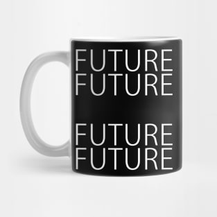 Future Typography T-shirt Design Mug